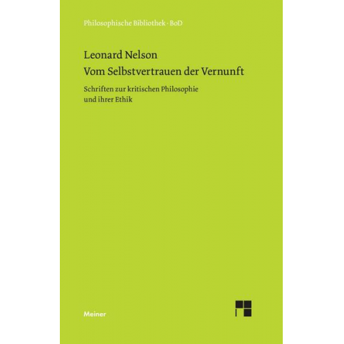 Leonard Nelson - Vom Selbstvertrauen der Vernunft