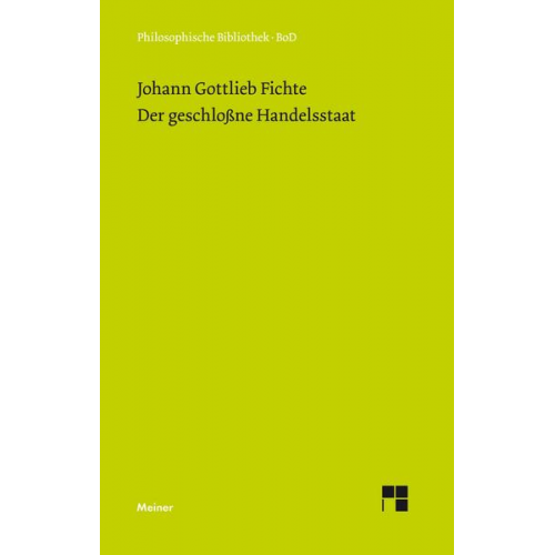 Johann Gottlieb Fichte - Der geschlossne Handelsstaat