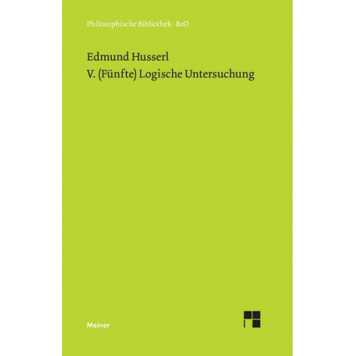 Edmund Husserl - V. (Fünfte) Logische Untersuchung