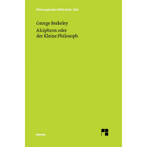 George Berkeley - Alciphron oder der Kleine Philosoph