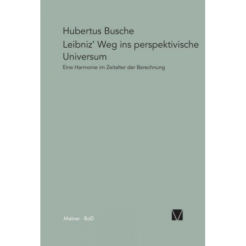 Hubertus Busche - Leibniz' Weg ins perspektivische Universum