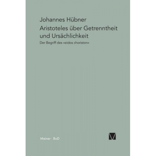 Johannes Hübner - Aristoteles über Getrenntheit und Ursächlichkeit