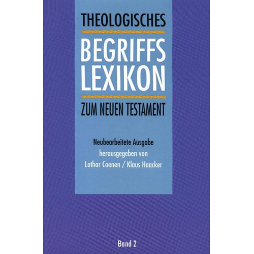 Lothar Coenen & Klaus Haacker - Theologisches Begriffslexikon zum Neuen Testament