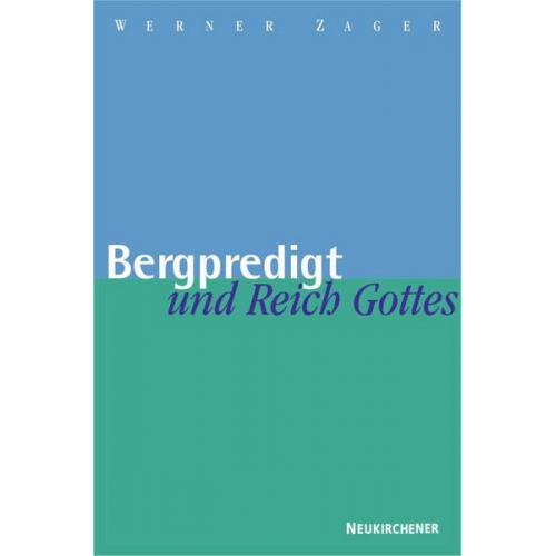 Werner Zager - Bergpredigt und Reich Gottes