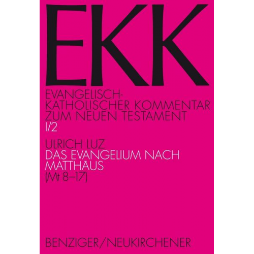 Ulrich Luz - Das Evangelium nach Matthäus, EKK I/2