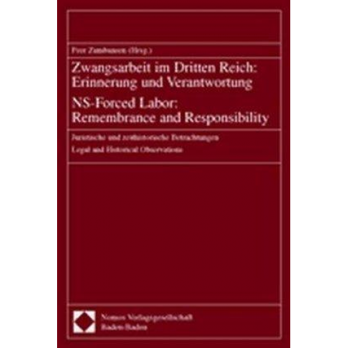 Peer Zumbansen - Zwangsarbeit im Dritten Reich: Erinnerung und Verantwortung - NS-Forced Labor: Remembrance and Responsibility