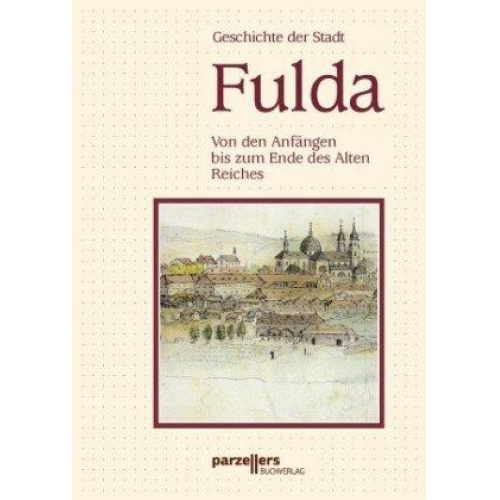 Geschichte der Stadt Fulda - Band I