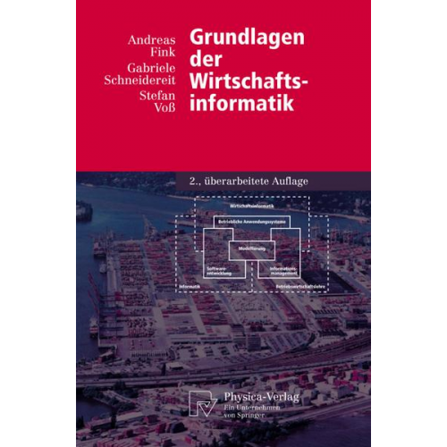 Andreas Fink & Gabriele Schneidereit & Stefan Voss - Grundlagen der Wirtschaftsinformatik