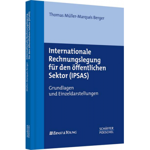 Thomas Müller-Marquès Berger - Internationale Rechnungslegung für den öffentlichen Sektor (IPSAS)