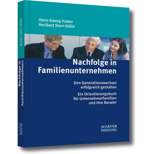 Hans-Georg Huber & Heribert Sterr-Kölln - Nachfolge in Familienunternehmen