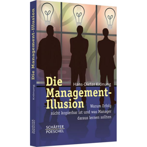 Hans-Dieter Krönung - Die Management-Illusion