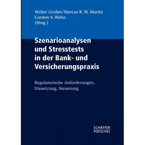 Szenarioanalysen und Stresstests in der Bank- und Versicherungspraxis