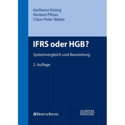 Karlheinz Küting & Norbert Pfitzer & Claus-Peter Weber - Ifrs Oder Hgb?