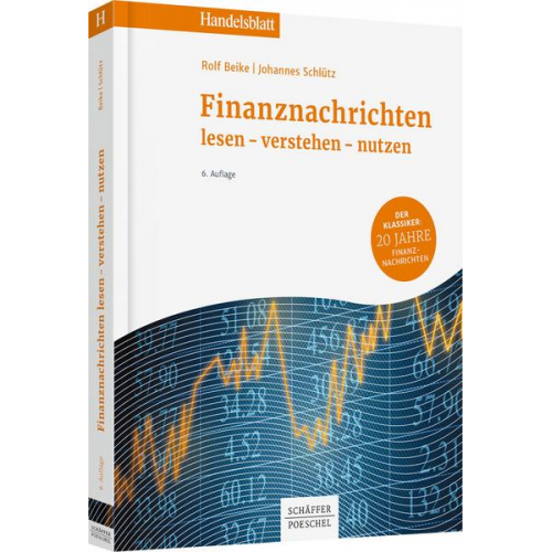 Rolf Beike & Johannes Schlütz - Finanznachrichten lesen - verstehen - nutzen