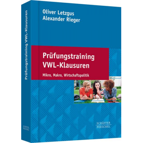 Oliver Letzgus & Alexander Rieger - Prüfungstraining VWL-Klausuren