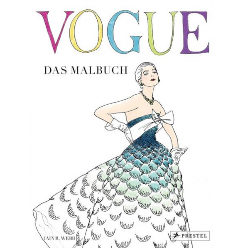 Iain R. Webb - VOGUE - Das Malbuch