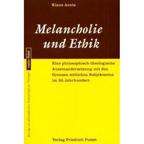 Klaus Arntz - Melancholie und Ethik