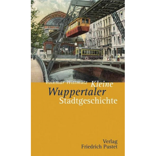Volkmar Wittmütz - Kleine Wuppertaler Stadtgeschichte