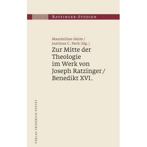 Zur Mitte der Theologie im Werk von Joseph Ratzinger / Benedikt XVI.