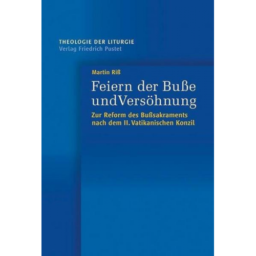 Martin Riss - Feiern der Buße und Versöhnung