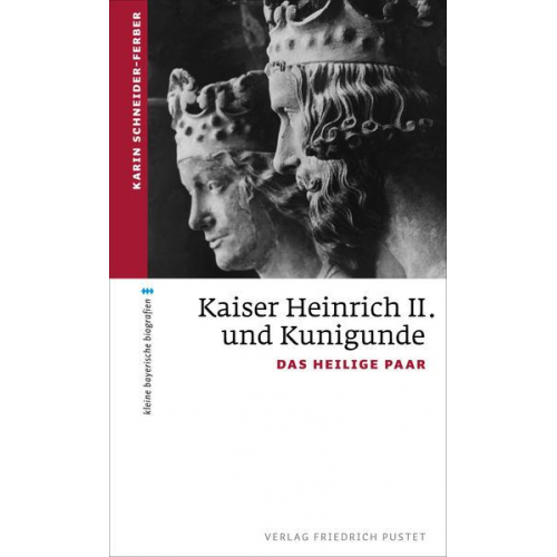 Karin Schneider-Ferber - Kaiser Heinrich II. und Kunigunde