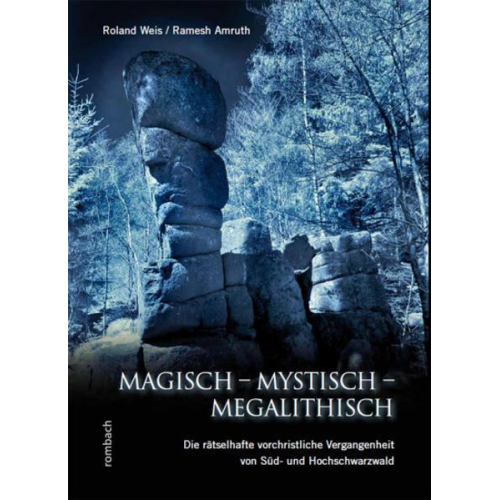 Roland Weis - Magisch – Mystisch – Megalithisch