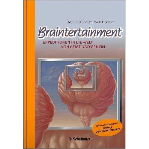 Manfred Spitzer & Wulf Bertram - Braintertainment