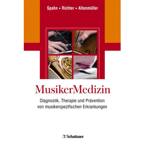 Claudia Spahn & Bernhard Richter & Eckart Altenmüller - MusikerMedizin