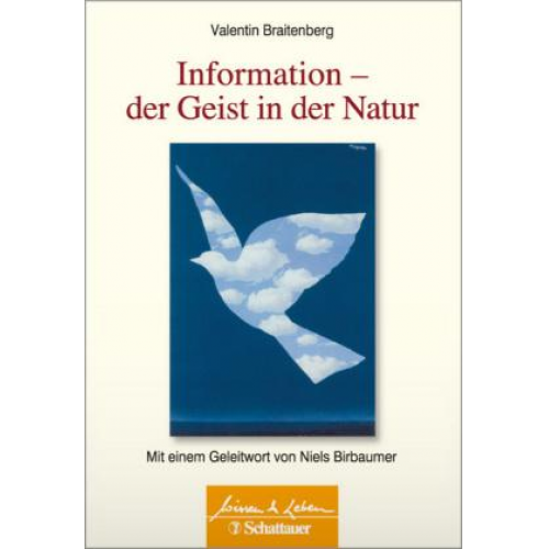 Valentin Braitenberg - Information – Der Geist in der Natur