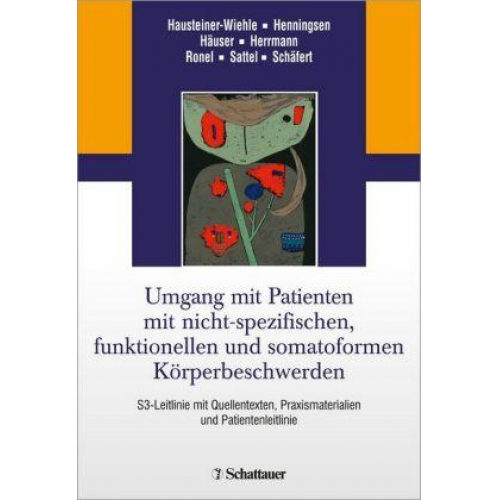 Umgang mit Patienten mit nicht-spezifischen, funktionellen und somatoformen Körperbeschwerden