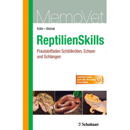 Petra Kölle & Silvia Blahak - ReptilienSkills - Praxisleitfaden Schildkröten, Echsen und Schlangen