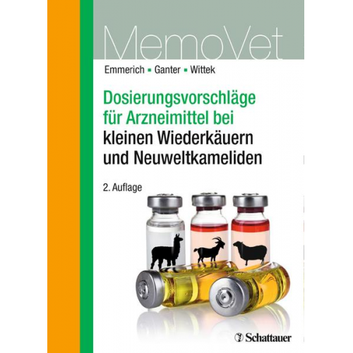 Martin Ganter & Thomas Wittek - Dosierungsvorschläge für Arzneimittel bei kleinen Wiederkäuern und Neuweltkameliden