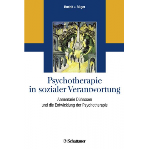 Gerd Rudolf & Ulrich Rüger - Psychotherapie in sozialer Verantwortung