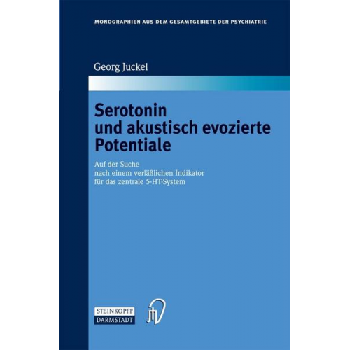 Georg Juckel - Serotonin und akustisch evozierte Potentiale