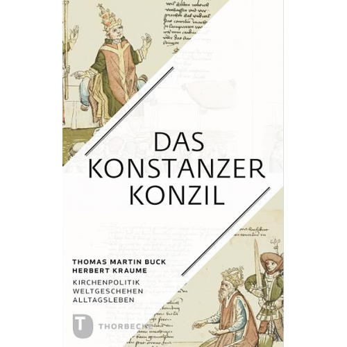 Thomas Martin Buck & Herbert Kraume - Das Konstanzer Konzil