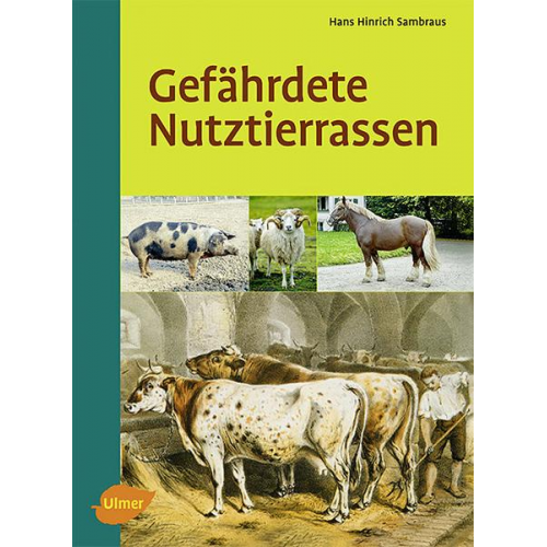 Hans Hinrich Sambraus - Gefährdete Nutztierrassen