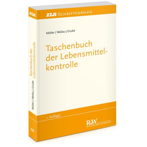 Martin Müller & Rochus Wallau & Markus Grube - Taschenbuch der Lebensmittelkontrolle