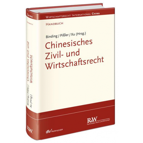 Jörg Binding & Knut Benjamin Pissler & Lan Xu - Chinesisches Zivil- und Wirtschaftsrecht