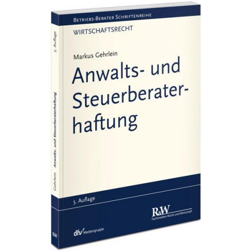 Markus Gehrlein - Anwalts- und Steuerberaterhaftung