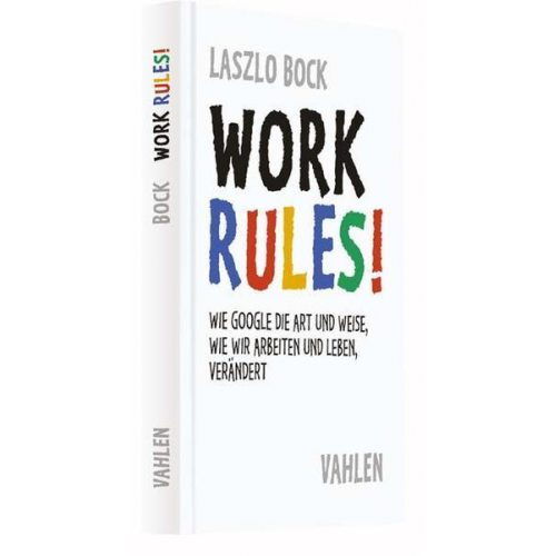 Laszlo Bock - Work Rules!