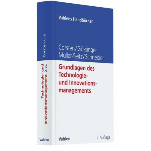 Hans Corsten & Ralf Gössinger & Gordon Müller-Seitz & Herfried Schneider - Grundlagen des Technologie- und Innovationsmanagements