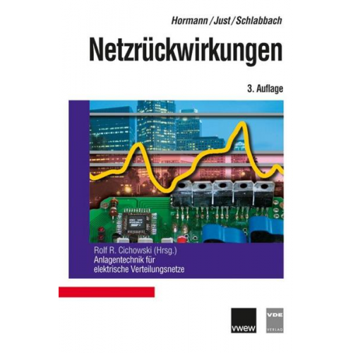 Walter Hormann & Wolfgang Just & Jürgen Schlabbach - Netzrückwirkungen