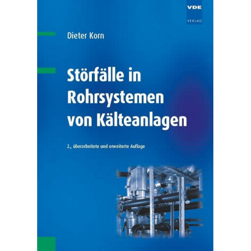 Dieter Korn - Störfälle in Rohrsystemen von Kälteanlagen