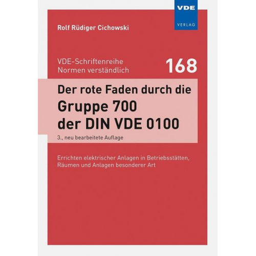 Rolf Rüdiger Cichowski - Der rote Faden durch die Gruppe 700 der DIN VDE 0100