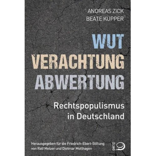 Andreas Zick & Beate Küpper - Wut, Verachtung, Abwertung