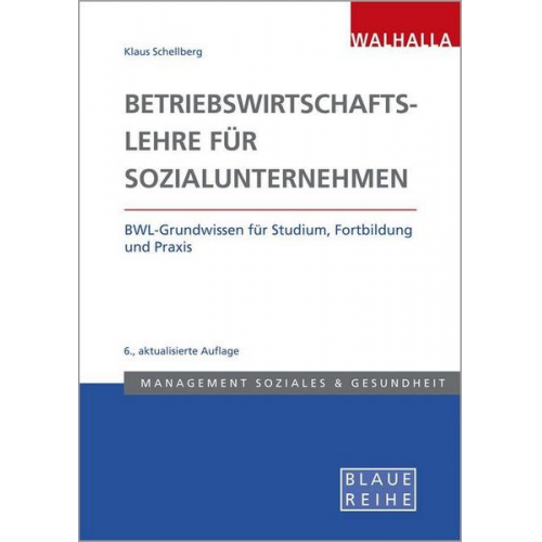 Klaus-Ulrich Schellberg - Betriebswirtschaftslehre für Sozialunternehmen