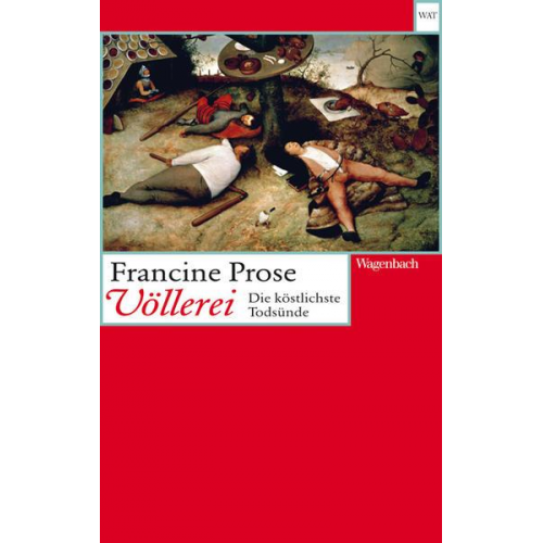 Francine Prose - Völlerei