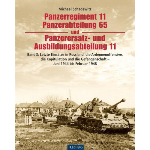 Michael Schadewitz - Panzerregiment 11, Panzerabteilung 65 und Panzerersatz- und Ausbildungsabteilung 11