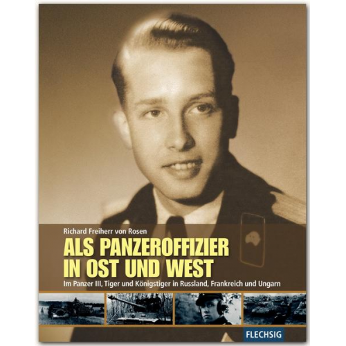 Richard Rosen - Als Panzeroffizier in Ost und West