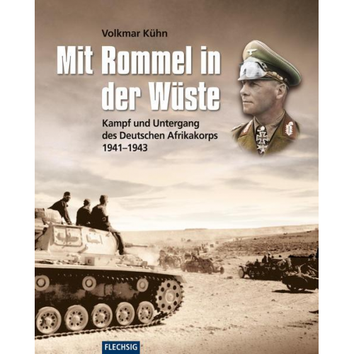 Volkmar Kühn - Mit Rommel in der Wüste